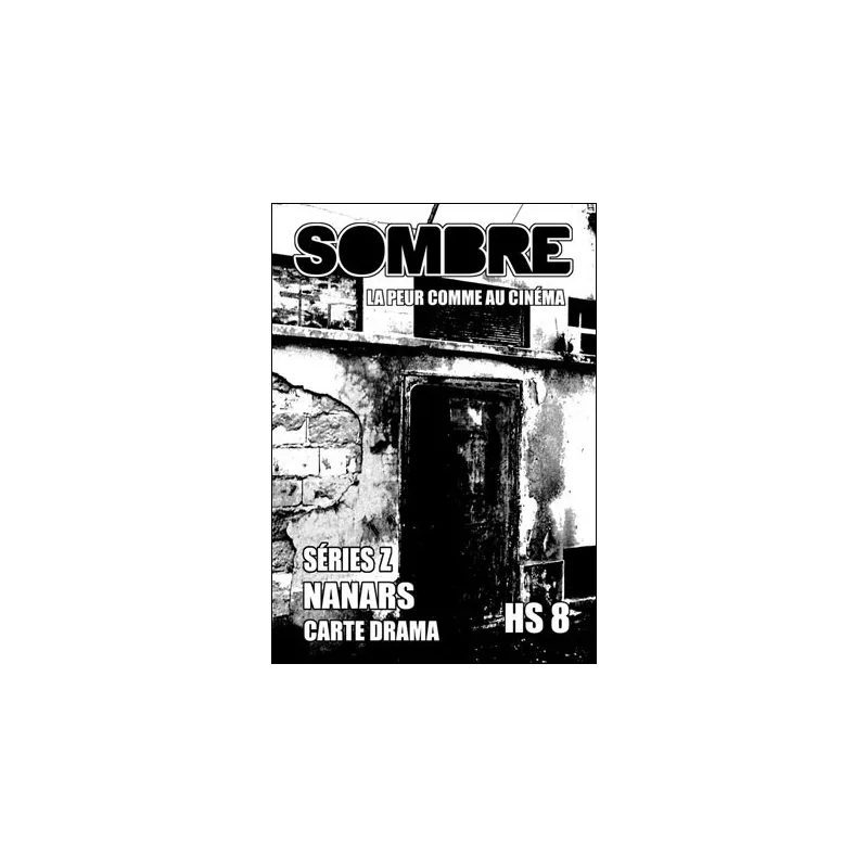 SOMBRE HS°8SOMBRE Sombre est un jeu de rôle pour se faire peur comm... SOMBRE HS°8SOMBRE Sombre est un jeu de rôle pour se faire peur comm...