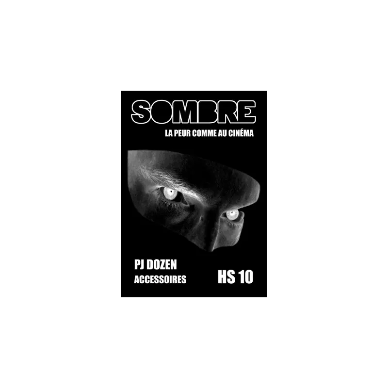 SOMBRE HS°10SOMBRE Chaque partie de Sombre, jeu de rôle pour se fai...