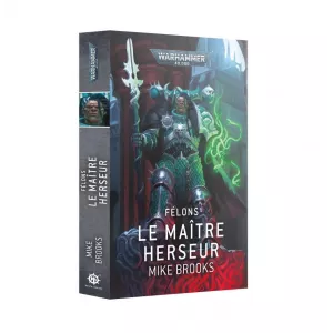 FÉLONS : LE MAÎTRE HERSEURWARHAMMER 40K Le chef d'une bande de guer...