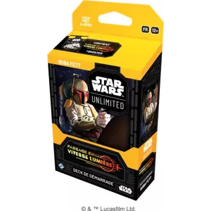 SW UNMLIMITED : PASSAGE VITESSE LUMIERE DECK - BOBA FETTSTARTER  De...