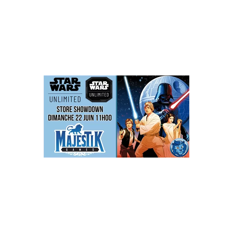 STAR WARS UNLIMITED STORE SHOWDOWN DIMANCHE 22 JUIN 11HEVENT Venez ...