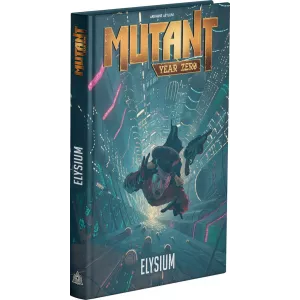 MUTANT YEAR 0 : ELYSIUM