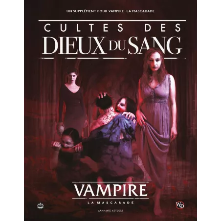 JEUX DE RÔLES VAMPIRE LA MASCARADE V5: CULTE DES DIEUX DU SANG