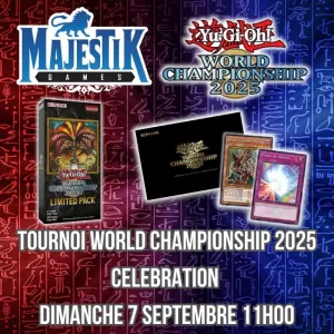 YU-GI-OH - TOURNOI WORLD CHAMPIONSHIP 2025 CELEBRATION - DIMANCHE 7...
