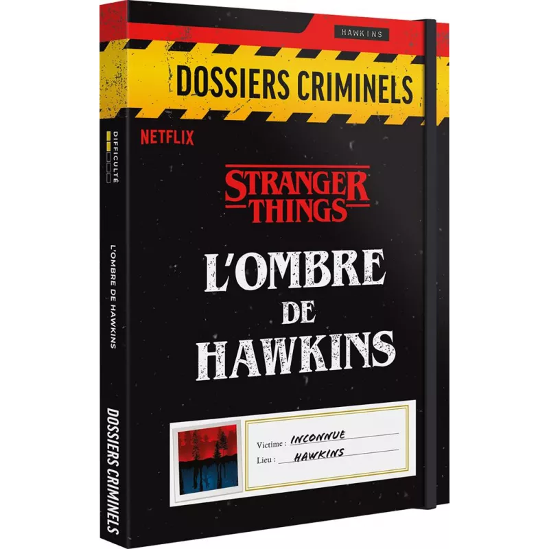 JEUX D'ENIGME DOSSIERS CRIMINELS - STRANGER THINGS - L'OMBRE DE HAW... JEUX D'ENIGME DOSSIERS CRIMINELS - STRANGER THINGS - L'OMBRE DE HAW...