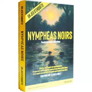 JEUX D'ENQUETE NYMPHÉAS NOIRS