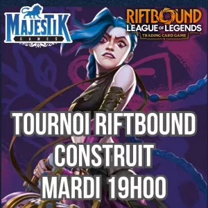 RIFTBOUND - TOURNOI CONSTRUIT - MARDI 19H00