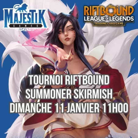 RIFTBOUND - SUMMONER SKIRMISH - DIMANCHE 11 JANVIER 11H00