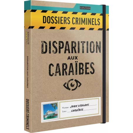 DOSSIERS CRIMINELS - DISPARITION AUX CARAÏBES