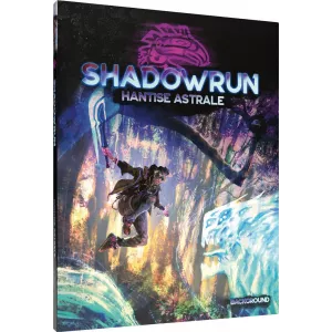 SHADOWRUN 6 - HANTISE ASTRALE 