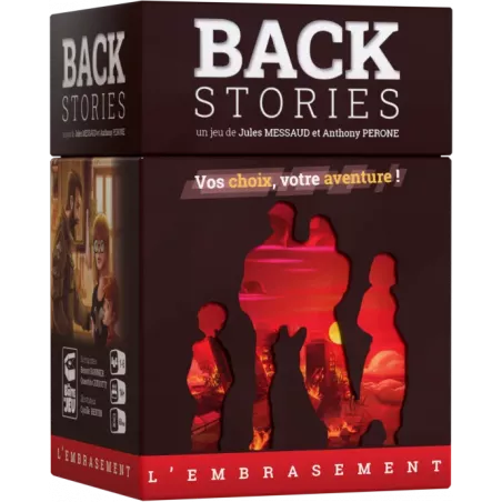 BACKSTORIES : L'EMBRASEMENT