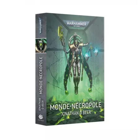 WARHAMMER 40K - MONDE NECROPOLE - JONATHAN D BEER