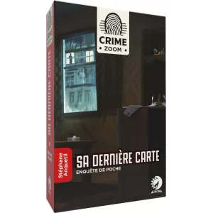 CRIME ZOOM : SA DERNIERE CARTE