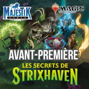 MAGIC - AVANT PREMIÈRE LES SECRETS DE STRIXHAVEN VENDREDI 17 AVRIL 19H00