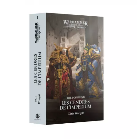 ROMAN WARHAMMER THE HORUS HERESY - THE SCOURING - LES CENDRES DE L'IMPERIUM 