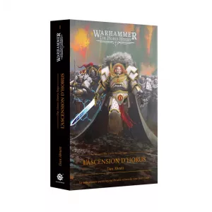 ROMAN WARHAMMER THE HORUS HERESY - L'ASCENSION D'HORUS