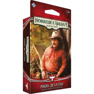 HORREUR A ARKHAM JCE : MIGUEL DE LA CRUZ INVESTIGATEUR