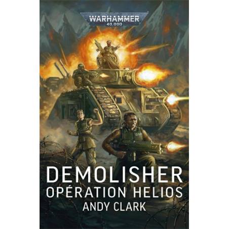ROMAN WARHAMMER 40K - DEMOLISHER - OPERATION HELIOS - ANDY CLARK
