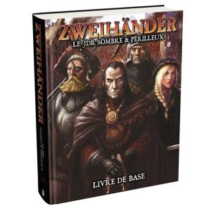 ZWEIHANDER : LE JEU DE RÔLE SOMBRE ET PERILLEUX FR