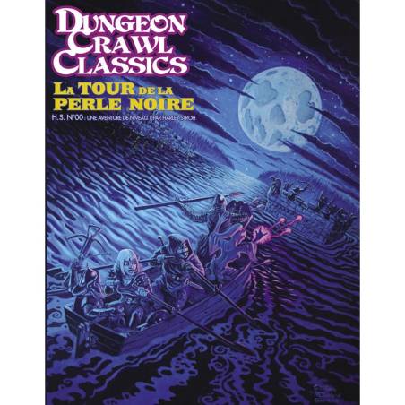 DUNGEON CRAWL CLASSICS LA TOUR DE LA PERLE NOIRE FR