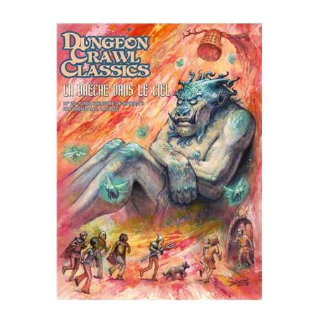 DUNGEON CRAWL CLASSICS N°20 : LA BRECHE DANS LE CIEL FR