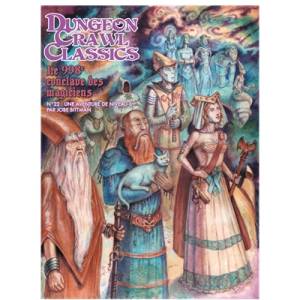 DUNGEON CRAWL CLASSICS N°22 : LE 998E CONCLAVE DES MAGICIENS FR