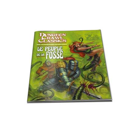 DUNGEON CRAWL CLASSICS N°2 : LE PEUPLE DE LA FOSSE FR