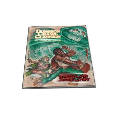 DUNGEON CRAWL CLASSICS N°8 : QUAND LES LAMES DEFIENT LA MORT FR