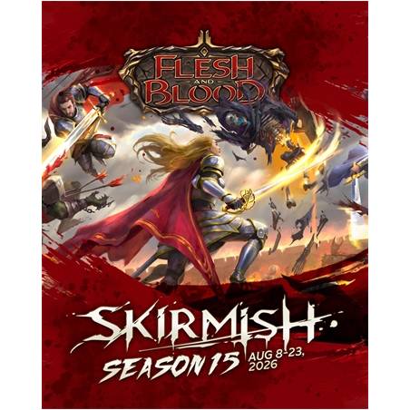 FLESH & BLOOD : SKIRMISH SAISON 15 - DIMANCHE 16 AOUT 11H00