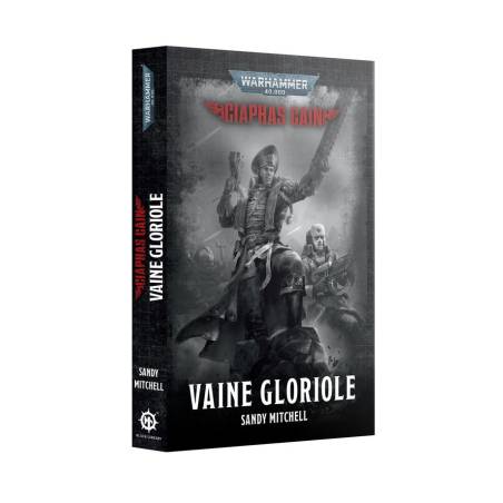 CIAPHAS CAIN : VAINE GLORIOLE