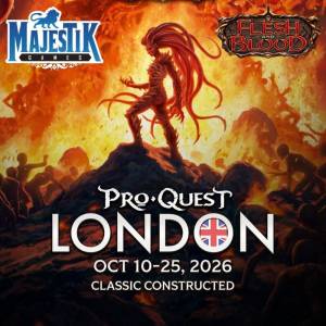 FLESH & BLOOD : PRO QUEST LONDRES SAMEDI 17 OCTOBRE 11H00