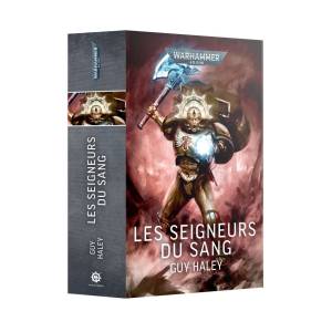 WARHAMMER 40K : LES SEIGNEURS DU SANG