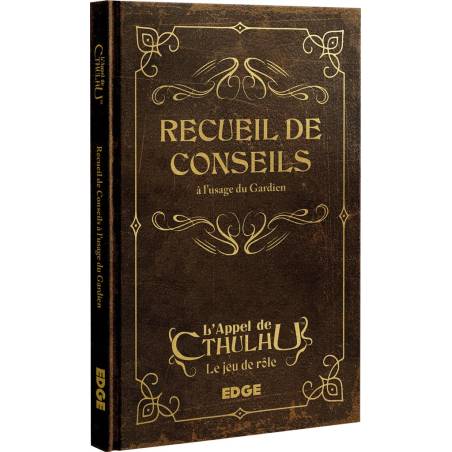 L’APPEL DE CTHULHU : RECEUIL DE CONSEILS 