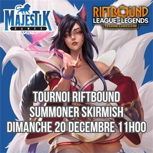 RIFTBOUND - SUMMONER SKIRMISH - DIMANCHE 20 DECEMBRE 11H00