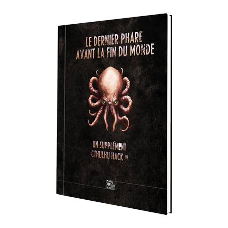 CTHULHU HACK : LE DERNIER PHARE AVANT LA FIN DU MONDE
