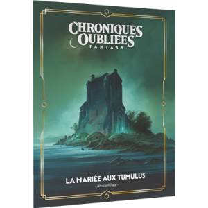 CHRONIQUES OUBLIEES FANTASY V2 : LA MARIEE AUX TUMULUS