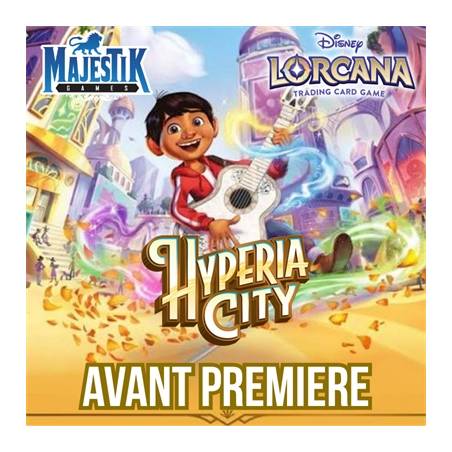 LORCANA - AVANT PREMIERE HYPERIA CITY -  VENDREDI 16 OCTOBRE 19H00