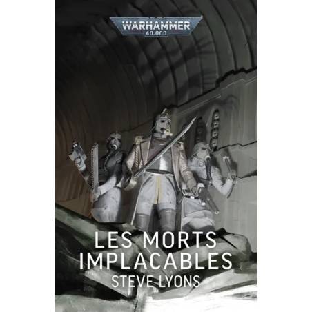 WARHAMMER 40K : LES MORTS IMPLACABLES