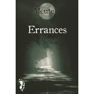 MEUTE : ERRANCES