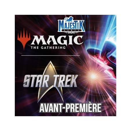 MAGIC - AVANT PREMIÈRE STAR TREK MARDI 10 NOVEMBRE 19H