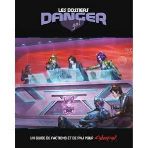 CYBERPUNK : LES DOSSIERS DANGER GAL